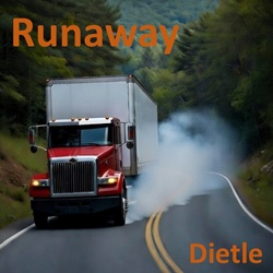 Cover artwork for the original runaway truck-related Pennsylvania Bluegrass song titled 'Runaway' by Lannie Dietle, which was inspired by the various runaway truck accidents on the steep and winding descent from the crest of Big Savage Mountain.