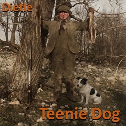 Cover artwork for the original western Pennsylvania Bluegrass song 'Teenie Dog' by Lannie Dietle, which celebrates his grandfather�s squirrel dog.
