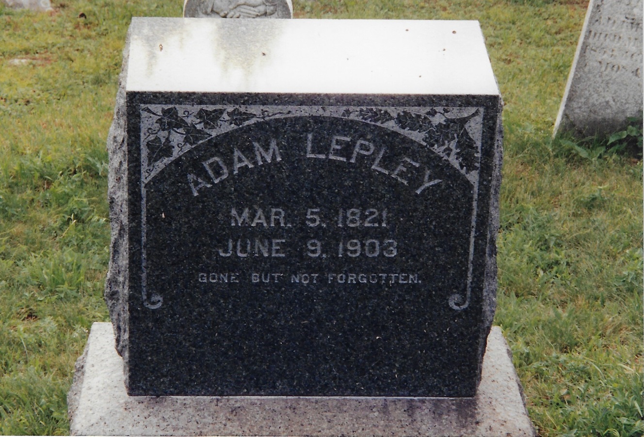 Tombstone of Adam Lepley, Jr. 1821-1903