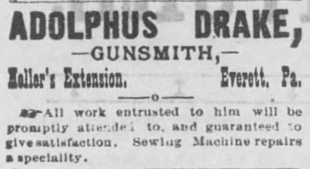 Adolphus Drake advertisement for gunsmithing services and sewing machine repair.