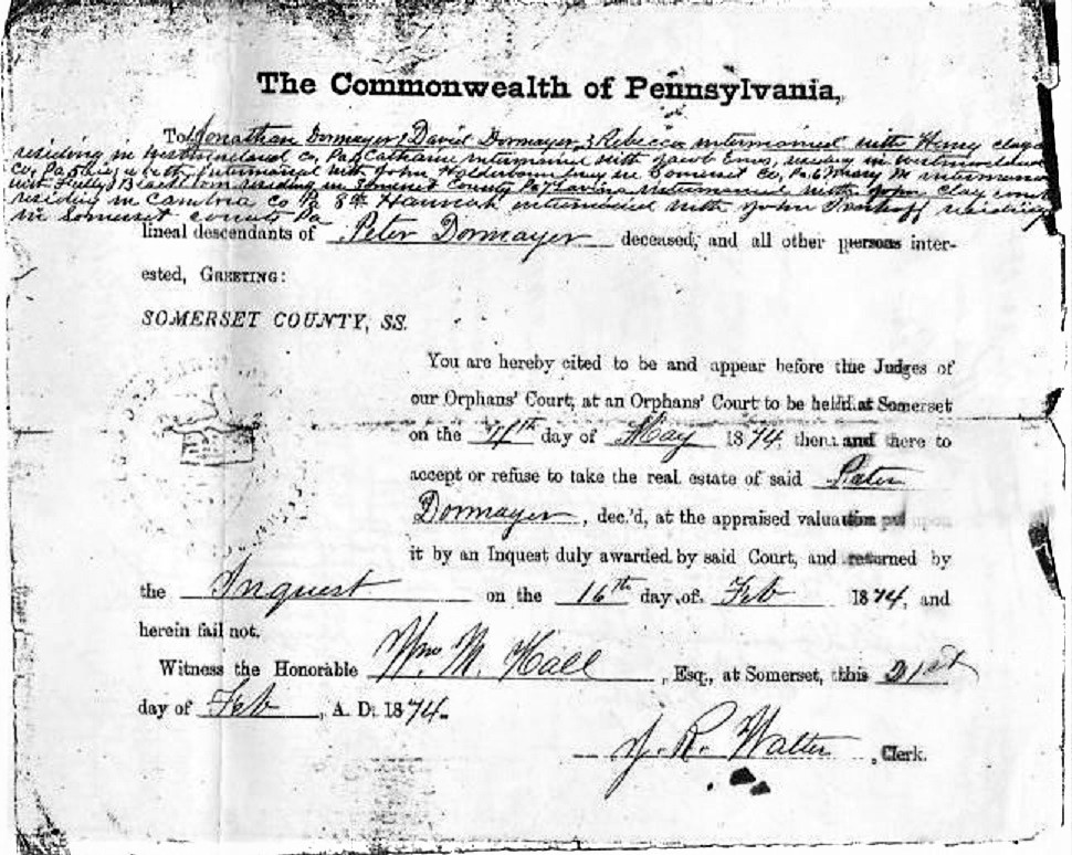 A copy of an 1874 Orphan's court document that lists Jonathan and David Dormayer as lineal descendants of Peter Dormayer. 