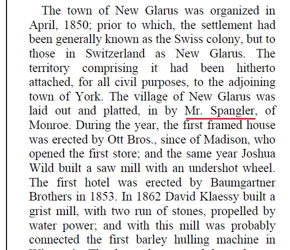  According to an 1884 book, Samuel Spangler laid out the town of New Glarus.
